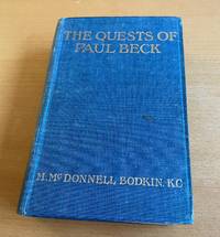 The Quests of Paul Beck by Bodkin, McDonnell M - 1908