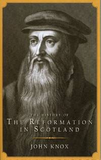 The Reformation in Scotland