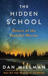 The Hidden School : A Peaceful Warrior Adventure