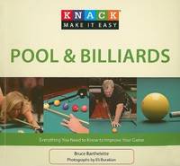 Knack Pool and Billiards : Everything You Need to Know to Improve Your Game