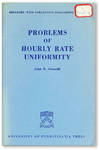 Problems of Hourly Rate Uniformity (Industry-Wide Collective Bargaining Series, no.14)