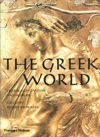 The Greek World: Classical, Byzantine and Modern