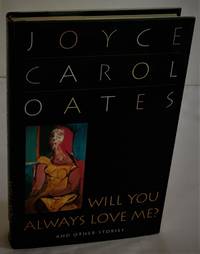 Will You Always Love Me?: And Other Stories