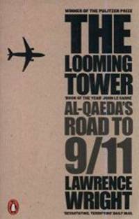 image of The Looming Tower: Al-Qaeda's Road to 9