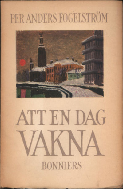 ATT EN DAG VAKNA.