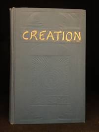 image of Creation; The Scriptural proof of the creation of things seen and unseen, showing the unfolding of the Divine Plan from the Logos to the completion of the royal family of heaven and the restoration of man.