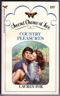 COUNTRY PLEASURES - Second Change At Love #197 by Lauren Fox - Paperback - First Edition - 1984 - from Mirror Image Book (SKU: 1123W339336)