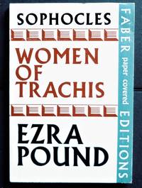 Sophocles Women of Trachis by Ezra Pound - 1969