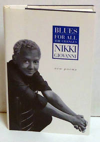 Blues: For All the Changes by Nikki Giovanni - 1st Edition - 1999 - from citynightsbooks (SKU: 2026)