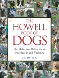 cover of The Howell Book of Dogs: The Definitive Reference to 300 Breeds and Varieties
