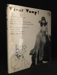 image of Vivat Vamp! An Album of Photographs in Praise of the Vamp from Mae West to Marilyn Monroe, from Marlene Dietrich to Brigitte Bardot