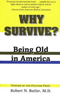 Why Survive?; being old in America