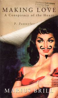 cover of Making Love: A Conspiracy of the Heart