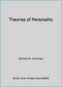 Theories of Personality by Richard M. Ryckman - 1978