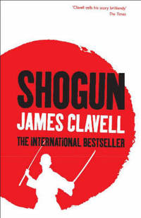 Shogun: The First Novel of the Asian saga