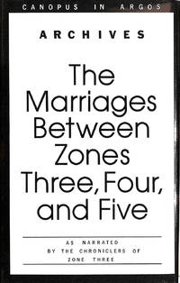 The Marriages Between Zones Three, Four and Five (Canopus in Argos) by Lessing, Doris - 1980-05-08