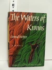 The Waters of Kronos by Conrad Richter - 1960