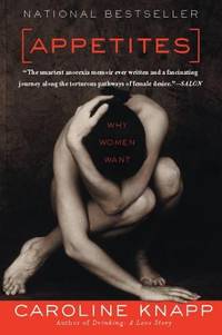 Appetites : Why Women Want