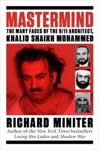 Mastermind : The Many Faces of the 9/11 Architect, Khalid Shaikh Mohammed