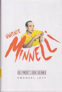 Vincente Minnelli: Hollywood's Dark Dreamer