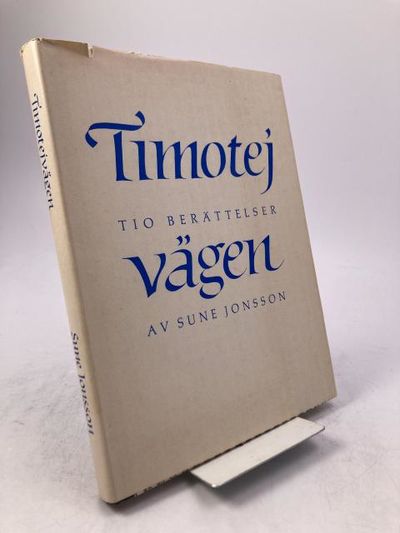 Timotejvägen. Tio berättelser.