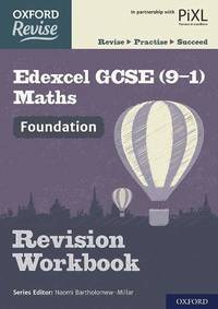 Oxford Revise: Edexcel GCSE (9-1) Maths Foundation Revision Workbook: With all you need to know...