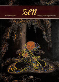 Zen: Direct Pointing to Reality (Art &amp; Imagination) by Bancroft, Anne - 1980-01-28