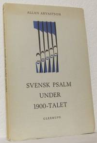 Svensk psalm under 1900-talet. Studier…