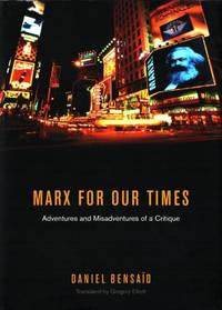 Marx for our Times. Adventures and Misadventures…