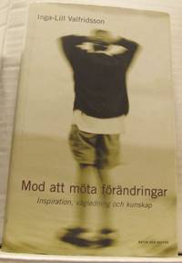 Mod att möta förändringar. Inspiration,…