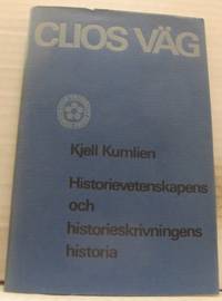 Clios väg. Historievetenskapens och…