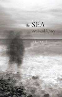 The sea. A cultural history
