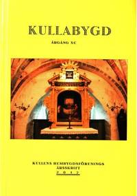 Kullabygd - Årgång XC Kullens hembygdsförenings…