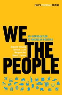 We the People : An Introduction to American Politics