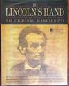 In Lincoln's Hand: His Original Manuscripts