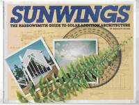 cover of Sunwings The Harrowsmith Guide to Solar Addition Architecture