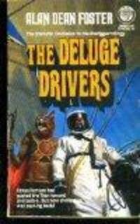Deluge Drivers (Icerigger Trilogy, Book 3) by Alan Dean Foster - Paperback - 1987-05-12 - from books4U2day (SKU: 0904190015)