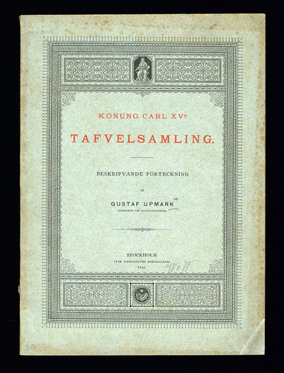 Konung Carl XV:s tafvelsamling. Beskrivande…