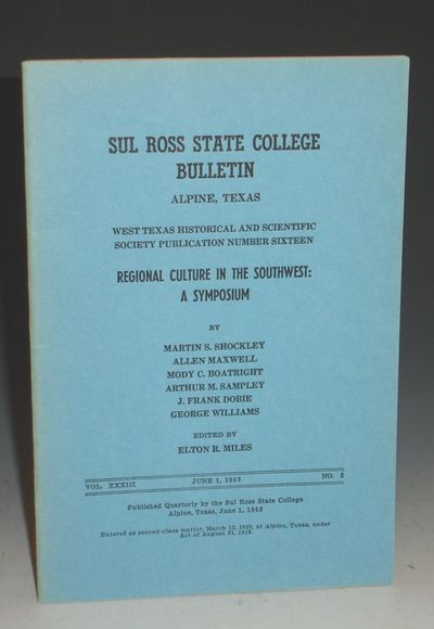 Alpine, Texas, June, 1953: Sul Ross State College. Octavo. Reprinted from the Southwest Review (Spri...