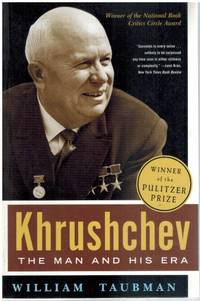 KHRUSHCHEV The Man and His Era