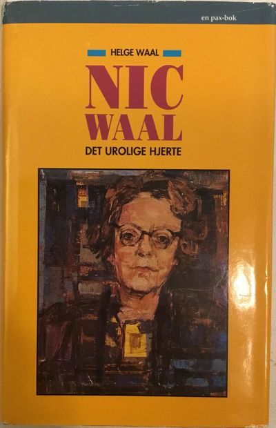 Nic Waal. Det urolige hjerte