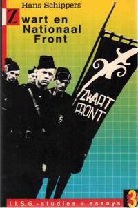 cover of ZWART EN NATIONAAL FRONT Latijns Georiënteerd Rechts-Radicalisme in Nederland, 1922-1946