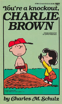 You're a Knocknout, Charlie Brown (Selected Cartoons from By Supper Possessed)