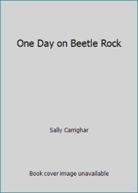 One Day on Beetle Rock