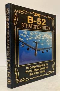 B 52 Stratofortress: The Complete History of the World's Longest Serving  and Best Known Bomber LEATHER BINDING