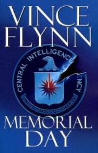 memorial day by Vince Flynn - 2005-01-01