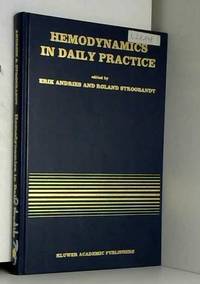 Hemodynamics in Daily Practice by E. Andries, R. Stroobandt et Beverly H. Lorell - 1991