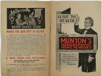 Guide to Health - Munyon's Homeopathic Home Remedies - "There is no punishment too severe for those who deceive the sick...