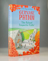 The School Inspector Calls: A Little Village School Novel (Book 3) by Gervase Phinn - 2013