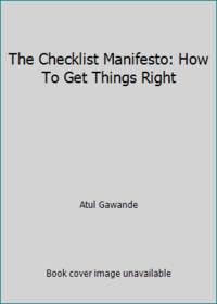 image of The Checklist Manifesto: How To Get Things Right